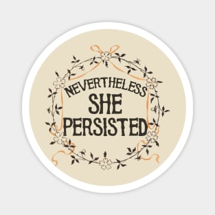 Retro Nevertheless She Persisted Magnet